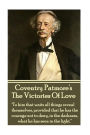 Coventry Patmore - The Victories Of Love: 