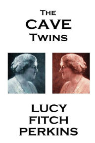 Title: Lucy Fitch Perkins - The Cave Twins, Author: Lucy Fitch Perkins