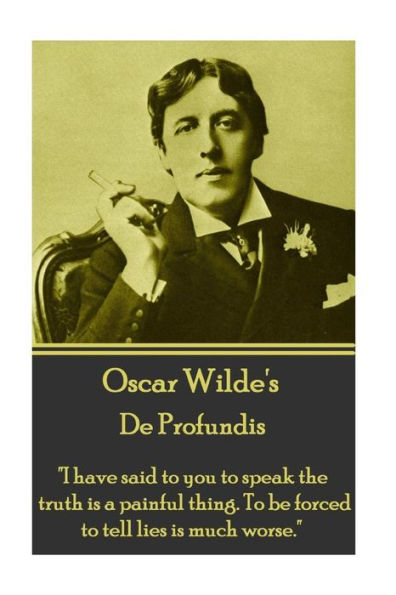 Oscar Wilde - De Profundis: 