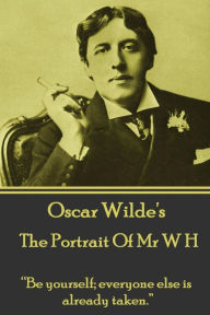 Title: Oscar Wilde - The Portrait Of Mr W H: 