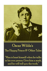 Title: Oscar Wilde - The Happy Prince & Other Tales: 