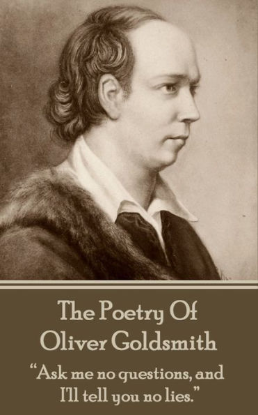 The Poetry Of Oliver Goldsmith: 