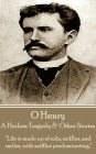 A Harlem Tragedy & Other Stories: 