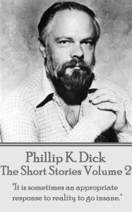 Title: The Short Stories Of Phillip K. Dick - Volume 2: 