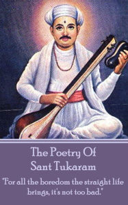 Title: The Poetry Of Sant Tukaram: 