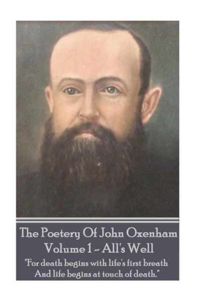 The Poetry Of John Oxenham - Volume 1