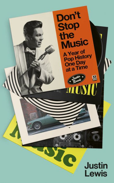 Don't Stop the Music: a Year of Pop History, One Day at Time