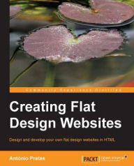 Title: Creating Flat Design Websites, Author: Antonio Pratas