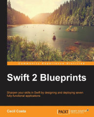 Textbook ebook free download Swift 2 Blueprints (English literature) by Cecil Costa FB2 9781783980765