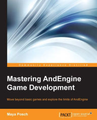 Title: Mastering AndEngine Game Development, Author: Maya Posch