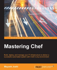 Title: Mastering Chef, Author: Mayank Joshi