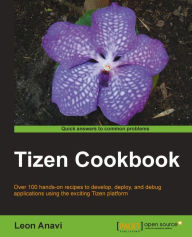 Title: Tizen Cookbook, Author: Leon Anavi