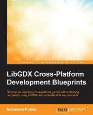 Read download books online LibGDX Cross Platform Development Blueprints by Indraneel Potnis English version 9781783982066 CHM RTF