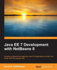 Title: Java EE 7 Development with NetBeans 8, Author: David R. Heffelfinger