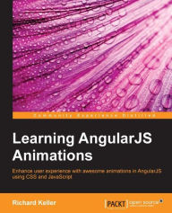 Title: Learning AngularJS Animations, Author: Richard Keller