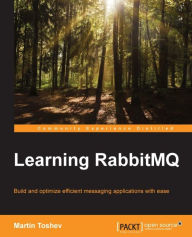 Title: Learning RabbitMQ, Author: Martin Toshev