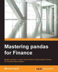 Title: Mastering pandas for Finance, Author: Michael Heydt