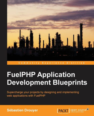 FuelPHP Application Development Blueprints