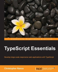 Title: TypeScript Essentials, Author: Christopher Nance