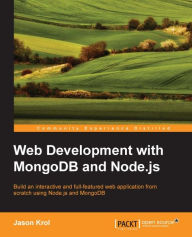 Title: Web Development with MongoDB and Node.js, Author: Jason Krol