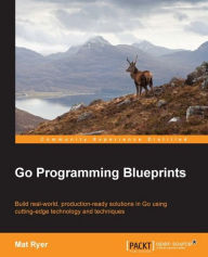Title: Go Programming Blueprints, Author: Mat Ryer
