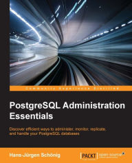 Title: PostgreSQL Administration Essentials, Author: Hans-Jurgen Schonig