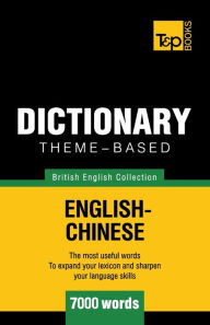 Title: Theme-based dictionary British English-Chinese - 7000 words, Author: Andrey Taranov