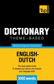 Title: Theme-based dictionary British English-Dutch - 3000 words, Author: Andrey Taranov