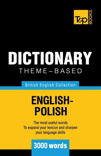 Theme-based dictionary British English-Polish - 3000 words