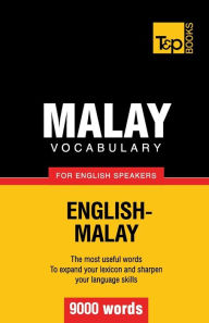 Title: Malay vocabulary for English speakers - 9000 words, Author: Victor Pogadaev