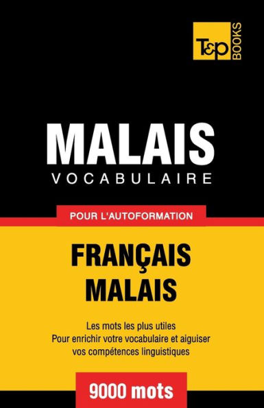 Vocabulaire franï¿½ais-malais pour l'autoformation. 9000 mots