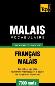 Title: Vocabulaire franï¿½ais-malais pour l'autoformation. 7000 mots, Author: Victor Pogadaev