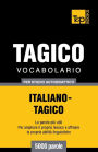 Vocabolario Italiano-Tagico per studio autodidattico - 5000 parole