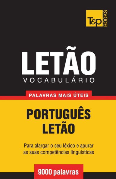 Vocabulï¿½rio Portuguï¿½s-Letï¿½o - 9000 palavras mais ï¿½teis