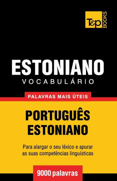 Vocabulï¿½rio Portuguï¿½s-Estoniano - 9000 palavras mais ï¿½teis