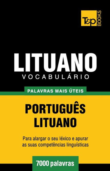 Vocabulï¿½rio Portuguï¿½s-Lituano - 7000 palavras mais ï¿½teis