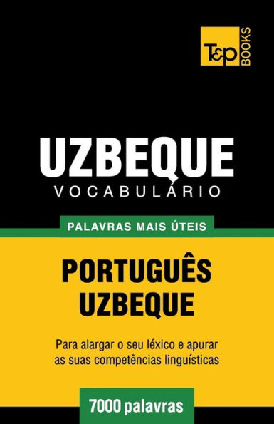 Vocabulï¿½rio Portuguï¿½s-Uzbeque - 7000 palavras mais ï¿½teis