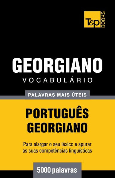 Vocabulï¿½rio Portuguï¿½s-Georgiano - 5000 palavras mais ï¿½teis