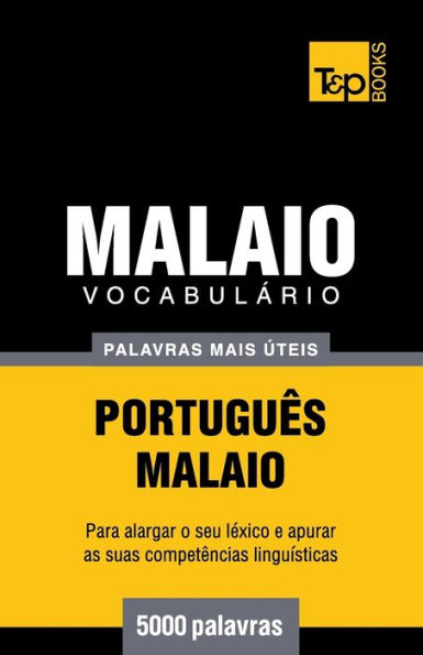 Vocabulï¿½rio Portuguï¿½s-Malaio - 5000 palavras mais ï¿½teis