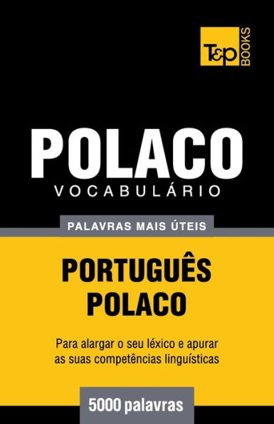 Vocabulï¿½rio Portuguï¿½s-Polaco - 5000 palavras mais ï¿½teis