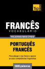 Vocabulï¿½rio Portuguï¿½s-Francï¿½s - 5000 palavras mais ï¿½teis
