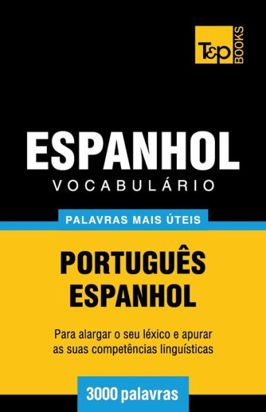 Vocabulï¿½rio Portuguï¿½s-Espanhol - 3000 palavras mais ï¿½teis