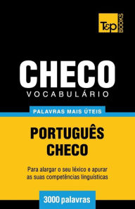 Title: Vocabulï¿½rio Portuguï¿½s-Checo - 3000 palavras mais ï¿½teis, Author: Andrey Taranov