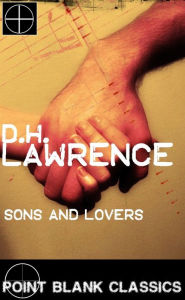 Title: Sons and Lovers, Author: D. H. Lawrence