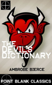 Title: The Devil's Dictionary, Author: Ambrose Bierce