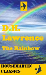 Title: The Rainbow, Author: D. H. Lawrence