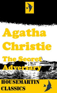 Title: The Secret Adversary (Tommy and Tuppence Series), Author: Agatha Christie