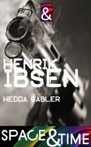 Title: Hedda Gabler, Author: Henrik Ibsen