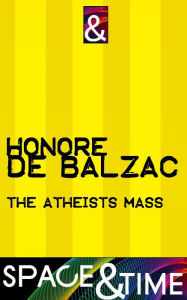 Title: The Atheist's Mass, Author: Honore de Balzac