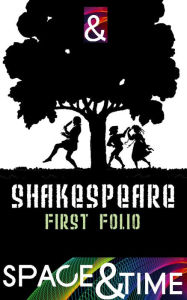 Title: Shakespeare's First Folio - 35 Plays, Author: William Shakespeare